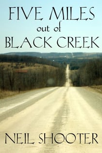 Five Miles Out Of Black Creek