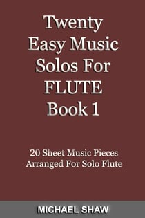 Twenty Easy Music Solos For Flute Book 1 - Woodwind Solo's Sheet Music, #7