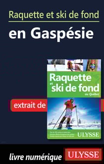 Raquette et ski de fond en Gaspésie