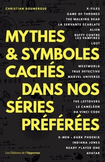 Mythes &amp; symboles cachés dans nos séries préférées