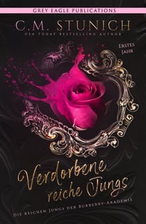 Verdorbene reiche Jungs - Die reichen Jungs der Burberry-Akademie, #1