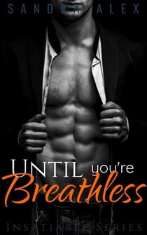 Until You're Breathless