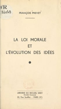 La loi morale et l'évolution des idées