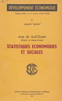 Statistiques économiques et sociales (5) - Asie du Sud-Ouest (proche et Moyen-Orient)