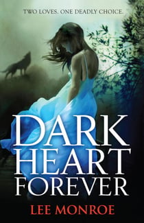 Dark Heart Forever - Book 1
