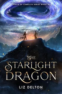 The Starlight Dragon - Realm of Camellia Series, #4