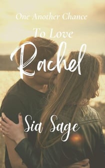 One Another Chance to Love Rachel - Second Chance