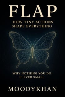 Flap:How Tiny Actions Shape Everything
