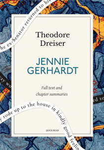 Jennie Gerhardt: A Quick Read edition - A Novel