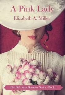 A Pink Lady - The Pinkerton Detectives, #1
