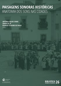 Paisagens sonoras históricas - Anatomia dos sons nas cidades