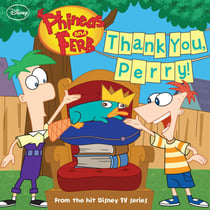 Phineas and Ferb: Thank You, Perry!