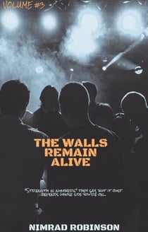 The Walls Remain Alive - The Walls, #3