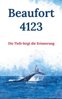 Beaufort 4123 - Die Tiefe birgt die Erinnerung