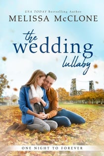 The Wedding Lullaby - One Night to Forever, #2