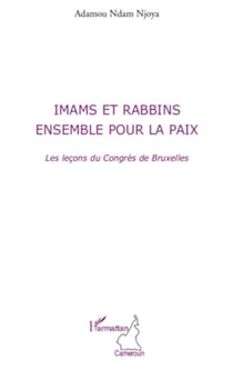 Imams et rabbins ensemble pour la paix - Les leçons du Congrès de Bruxelles