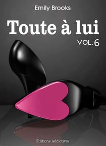 Toute à lui - volume 6