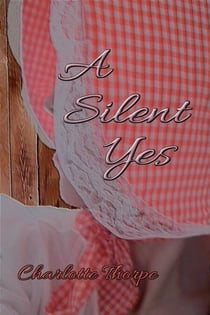 A Silent Yes - A Quiet Life, #1