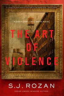 The Art of Violence - A Lydia Chin/Bill Smith Novel