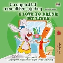 ?? ?????? ?? ???????? ?????? I Love to Brush My Teeth - Armenian English Bilingual Collection