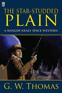 The Star-Studded Plain - Ranger Neely, #1