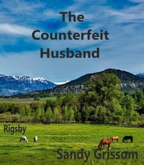 The Counterfeit Husband - Rigsby, #8
