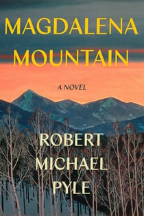 Magdalena Mountain - A Novel