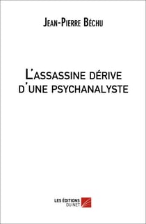 L'assassine dérive d'une psychanalyste