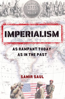 Imperialism, As Rampant Today as in the Past
