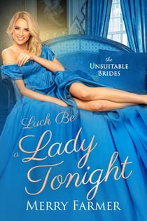 Luck be a Lady Tonight - The Unsuitable Brides, #4