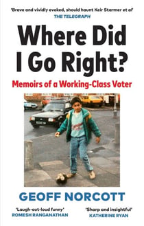 Where Did I Go Right? - How the Left Lost Me