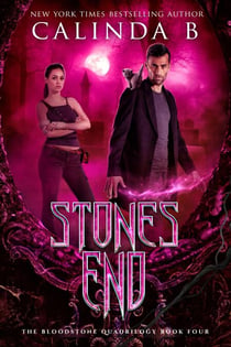 Stones End - The Bloodstone Quadrilogy, #4