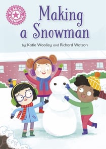 Making a Snowman - Independent Reading Pink 1a
