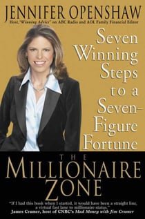 The Millionaire Zone - Seven Winning Steps to a Seven-Figure Fortune