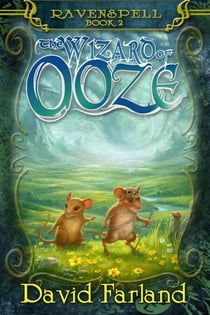 The Wizard of Ooze - Ravenspell, #2