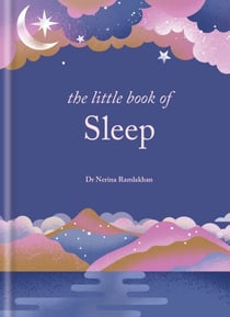 The Little Book of Sleep - The Art of Natural Sleep