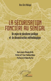 La sécurisation foncière au Sénégal - Un enjeu de pluralisme juridique et de déconstruction méthodologique