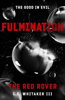 The Red Rover: Fulmination - The Rover Series Universe, #7