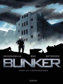 Bunker - Tome 3 - Réminiscences
