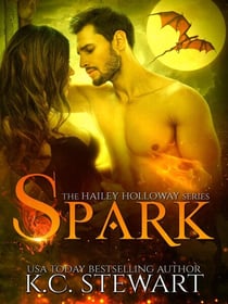 Spark - Hailey Holloway, #1