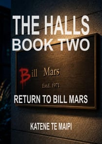 The Halls: Book Two - The Halls, #2