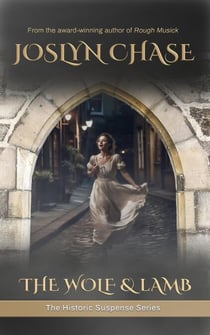 The Wolf & Lamb - The Historic Suspense Series, #1