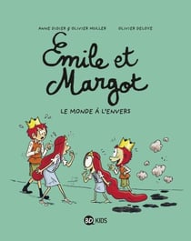 Émile et Margot, Tome 05 - Le monde à l'envers