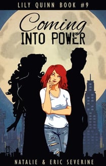 Coming Into Power - Lily Quinn, #9
