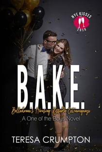 B.A.K.E. - One of the Boys Series, #3