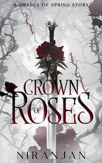 Crown of Roses - Shades of Spring, #0.5