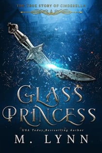 Glass Princess: A Young Adult Fantasy Romance - Fantasy and Fairytales, #5