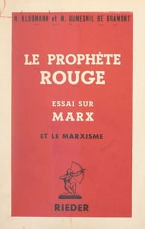 Le prophète rouge - Essai sur Marx et le marxisme