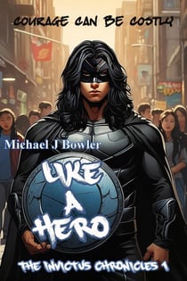 Like A Hero - The Invictus Chronicles, #1