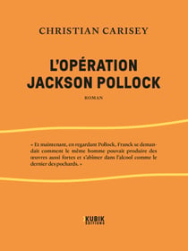 L’opération Jackson Pollock